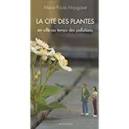 "La cité des plantes", de M.P.Nougaret